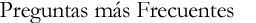 Preguntas m�s frecuentes